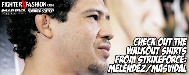 Check out the walkout shirts from Strikeforce: Melendez/Masvidal