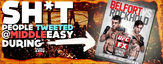 Check out Sh*t people tweeted @MiddleEasy during UFC on FX 8