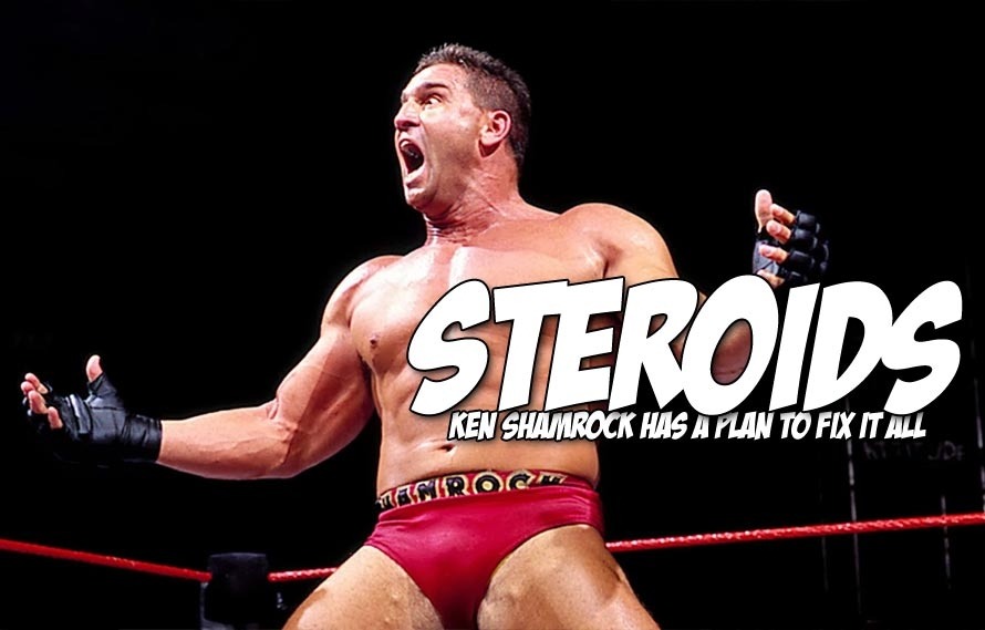 Ken Shamrock admits to using steroids, and then develops a plan to combat P...