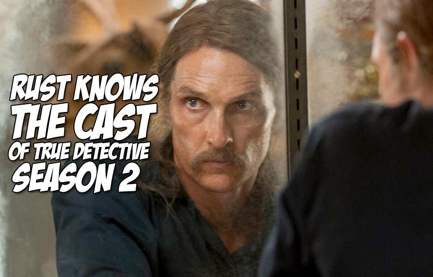 Matthew Mcconaughey Knows A Secret About True Detective Season 2