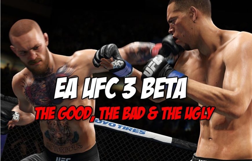 EA UFC 3 Beta review