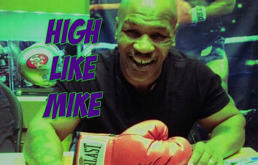 Mike Tyson and Weed