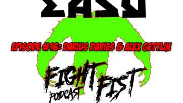 Fight Fist Podcast 16