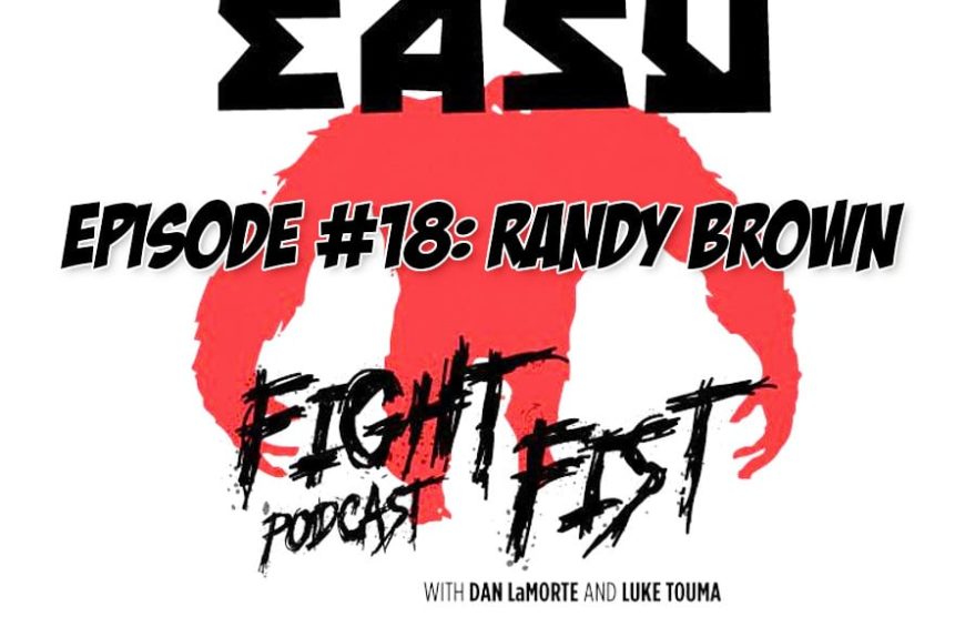 Fight Fist Podcast 18