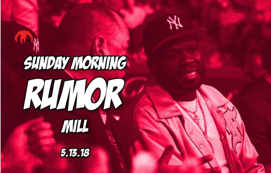 Sunday Morning Rumor Mill 50