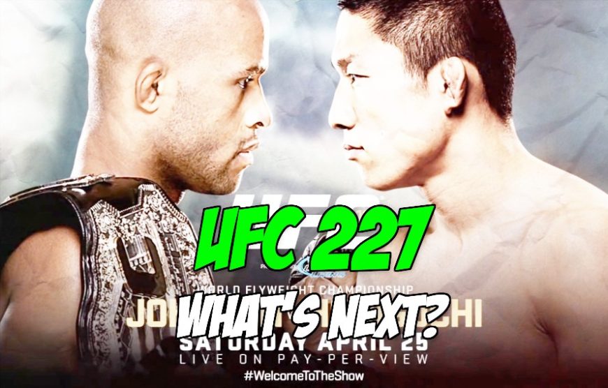 UFC 227 whats next