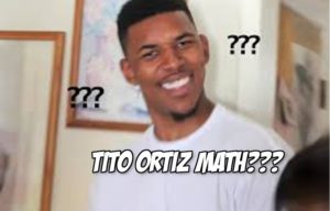 Tito Ortiz quote math