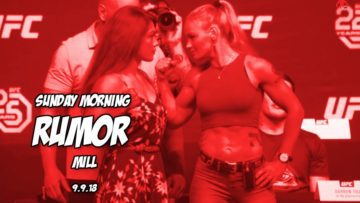 Sunday Morning Rumor Mill UFC 228