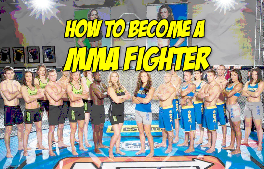 How To Become A Mma Fighter