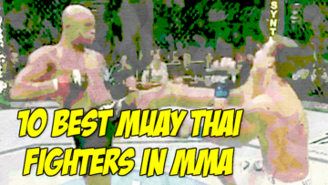 10 Best Muay Thai Fighters Mma