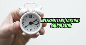 Intermittent Fasting Calculator
