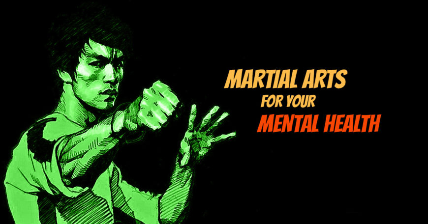 Martial Arts For Your Mental Health